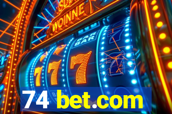 74 bet.com